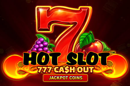 Hot Slot:777 Cash Out